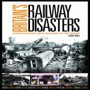 Britains Railway Disasters Magazine